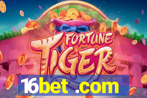 16bet .com